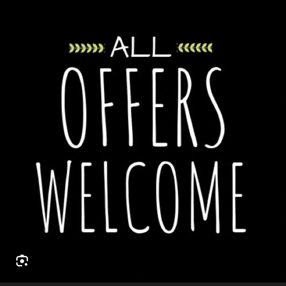 All offers are welcomed